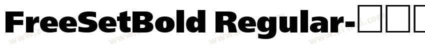 FreeSetBold Regular字体转换